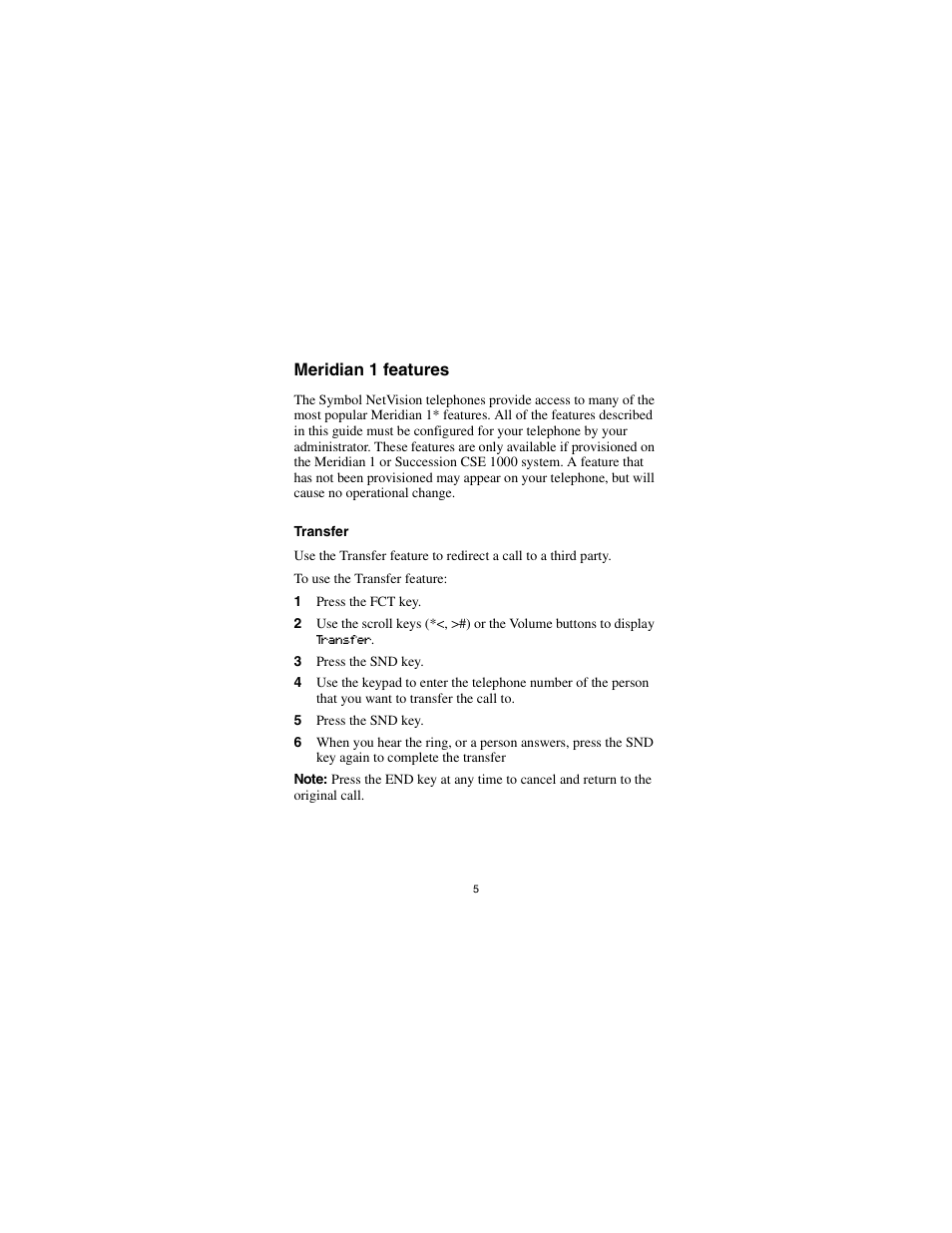 Meridian1 features, Transfer, 1 press the fct key | 3 press the snd key, 5 press the snd key | Nortel Networks Portable Telephone User Manual | Page 7 / 18