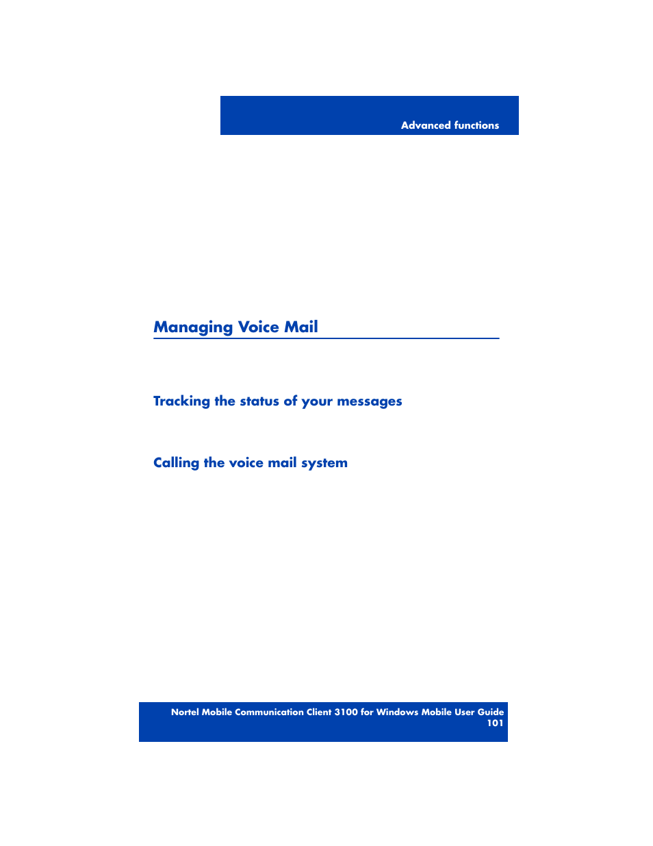 Managing voice mail, Tracking the status of your messages, Calling the voice mail system | Nortel Networks MOBILE COMMUNICATION CLIENT 3100 User Manual | Page 101 / 108