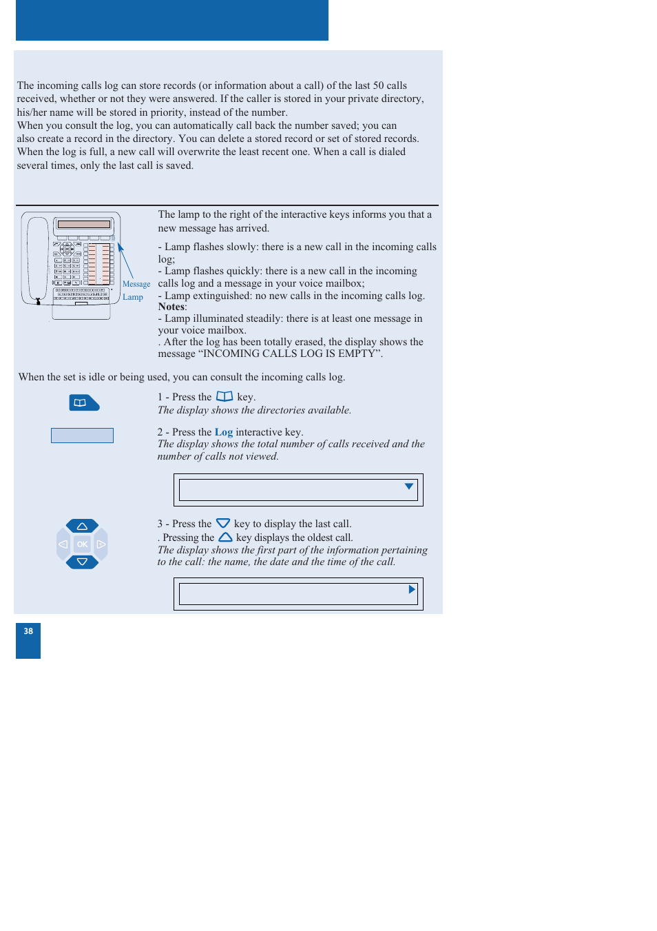 The incoming calls log, Consulting the incoming calls log | Nortel Networks M760 User Manual | Page 46 / 94