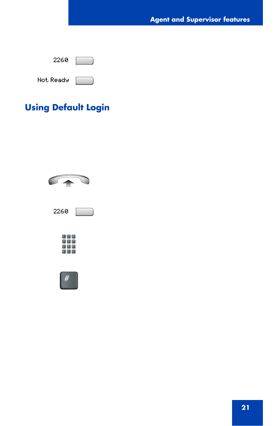 To use default login, Using default login | Nortel Networks NN43112-102 User Manual | Page 21 / 46