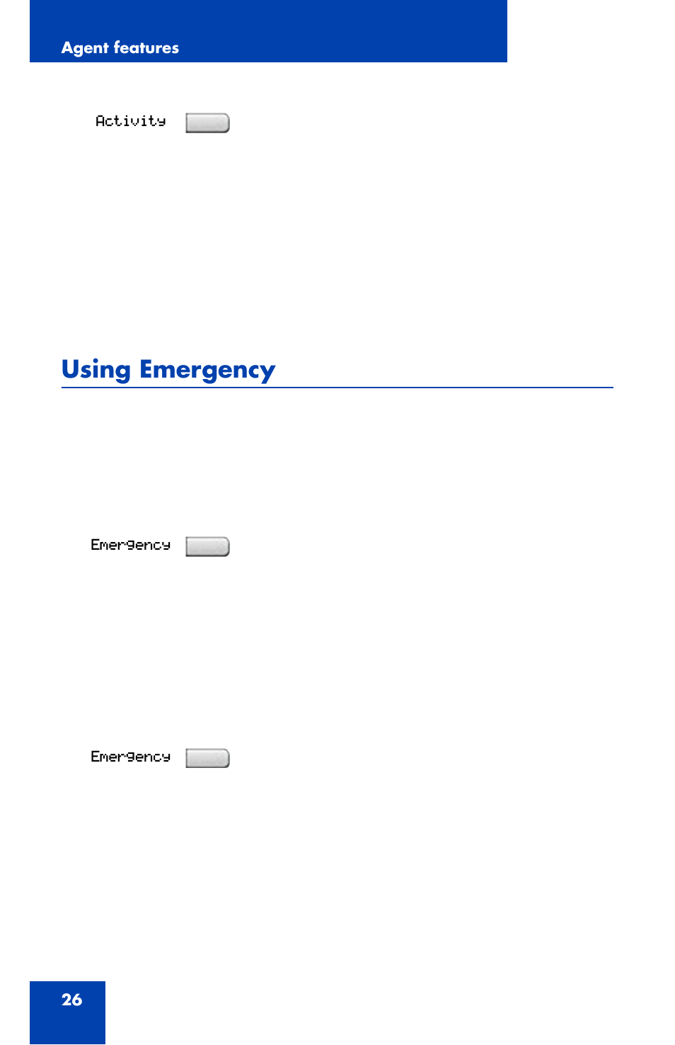 Using emergency, To use the emergency feature | Nortel Networks NN43112-102 User Manual | Page 26 / 46