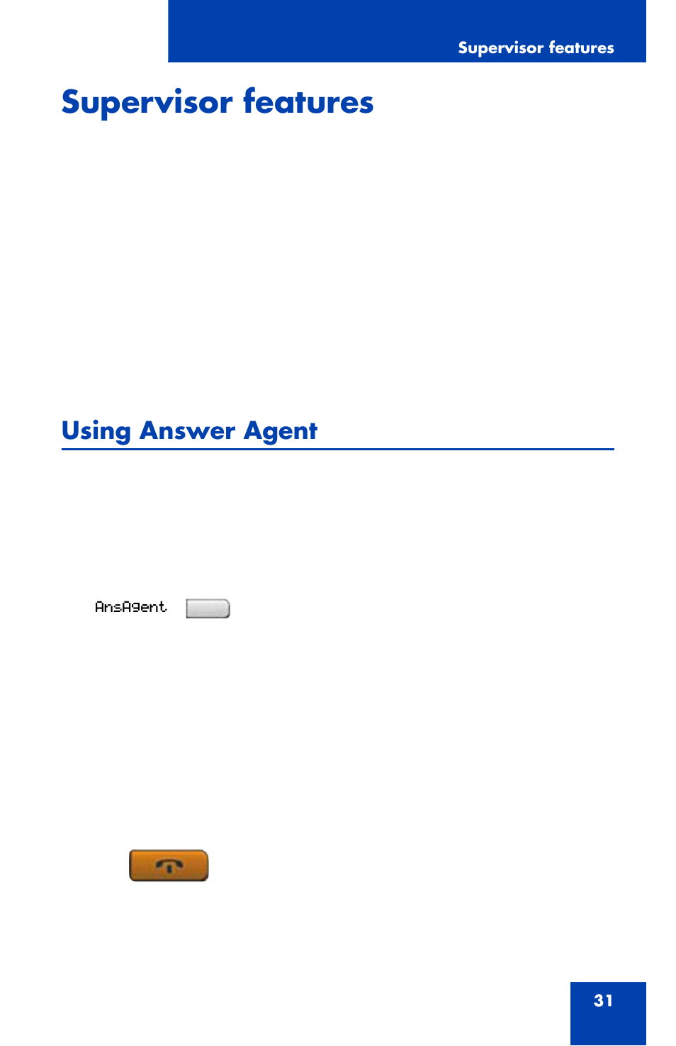 Using answer agent, To use answer agent, Supervisor features | Nortel Networks NN43112-102 User Manual | Page 31 / 46