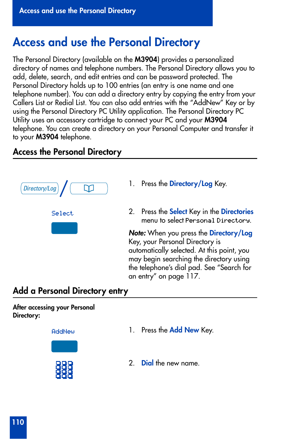 Access and use the personal directory, Access the personal directory, Add a personal directory entry | Nortel Networks Meridian M3902 User Manual | Page 110 / 146