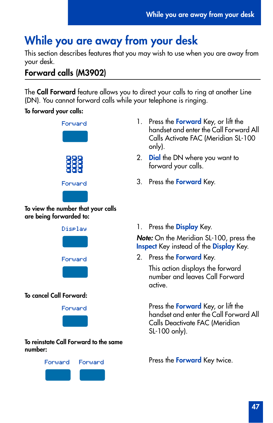 While you are away from your desk, Forward calls (m3902) | Nortel Networks Meridian M3902 User Manual | Page 47 / 146