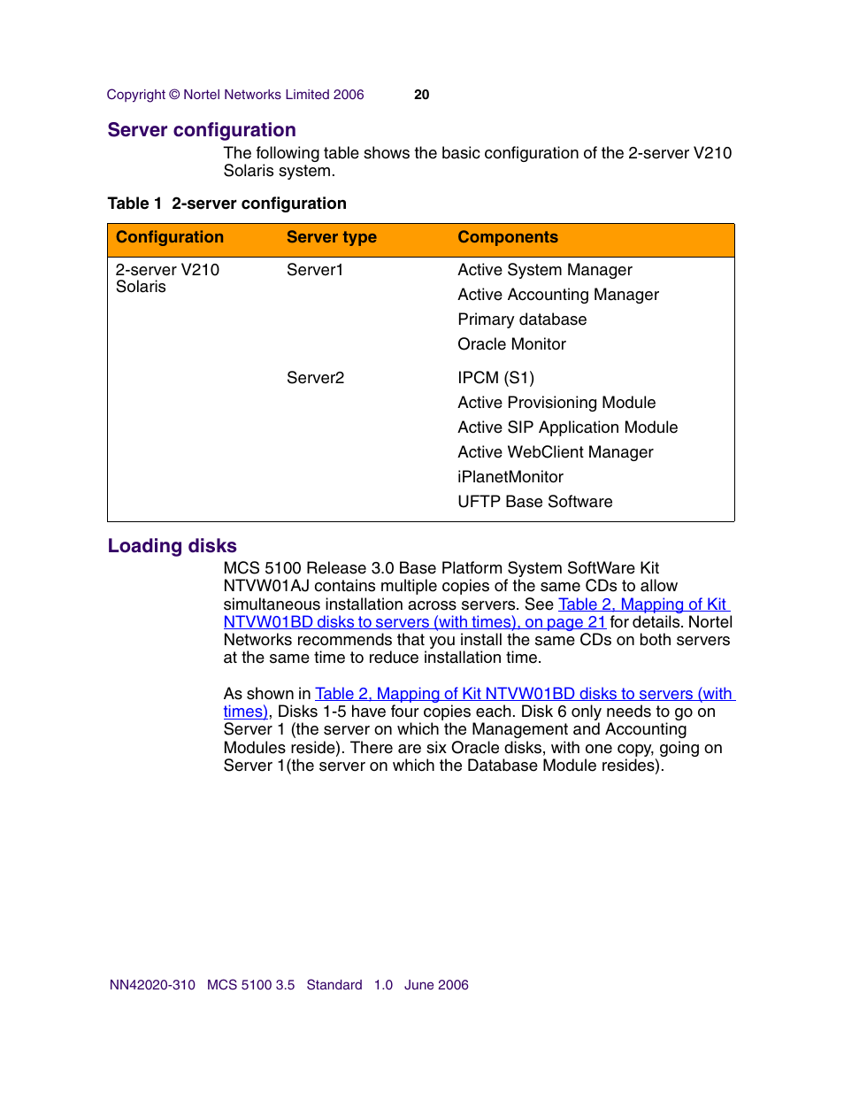 Server configuration, Loading disks | Nortel Networks Sun Fire V210 (RoHS) User Manual | Page 20 / 176