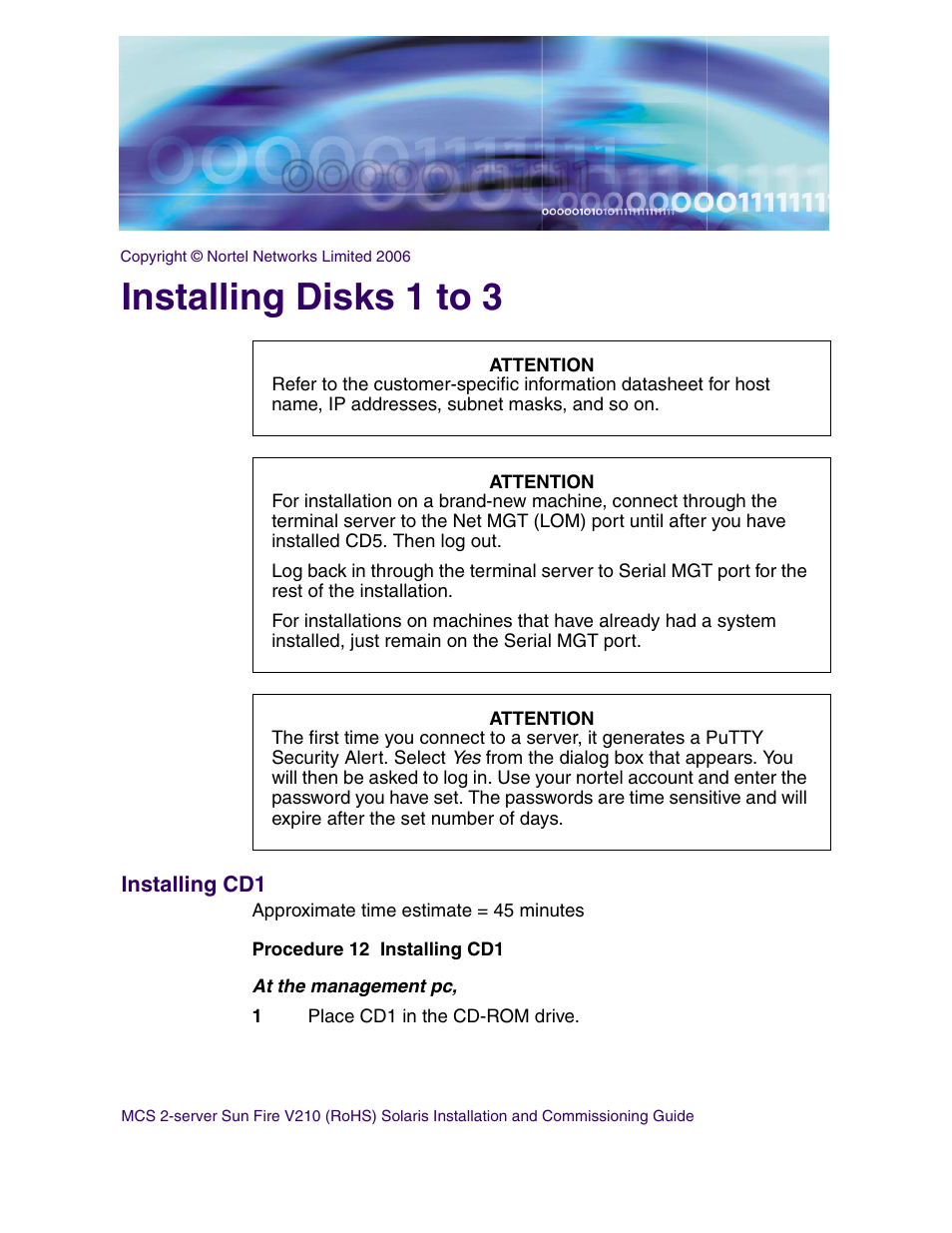 Installing disks 1 to 3, Installing cd1, Installing disks 1 to 3 installing cd1 | Nortel Networks Sun Fire V210 (RoHS) User Manual | Page 47 / 176
