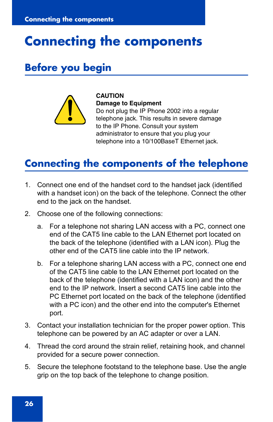 Connecting the components, Before you begin, Connecting the components of the telephone | Nortel Networks 2002 User Manual | Page 26 / 152