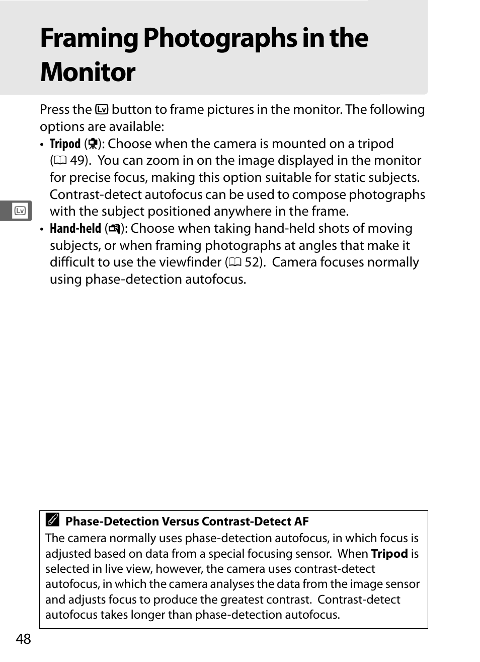 Framing photographs in the monitor | Nikon D300s User Manual | Page 74 / 432