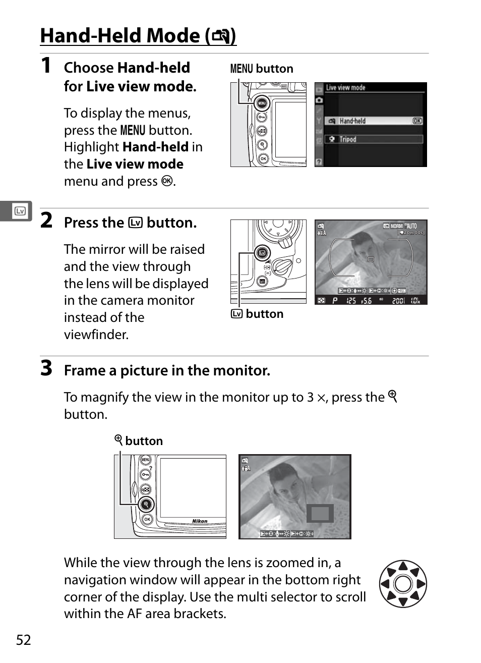 Hand-held mode ( g ), Choose hand-held for live view mode, Press the a button | Frame a picture in the monitor | Nikon D300s User Manual | Page 78 / 432