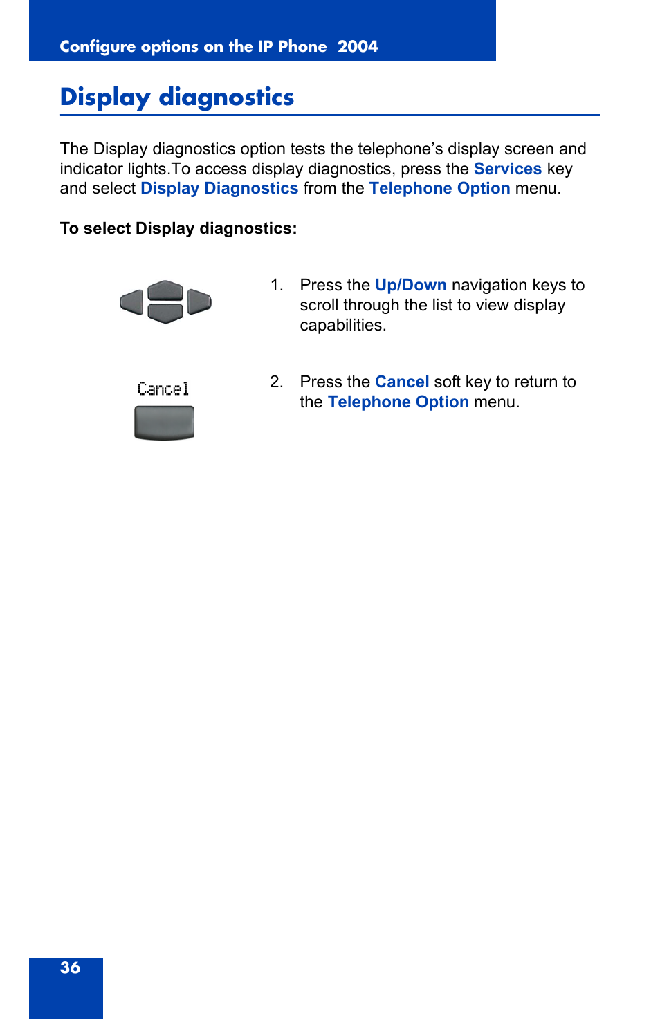 Display diagnostics | Nortel Networks 2004 User Manual | Page 36 / 150