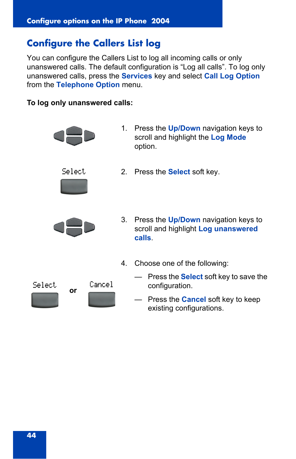 Configure the callers list log | Nortel Networks 2004 User Manual | Page 44 / 150
