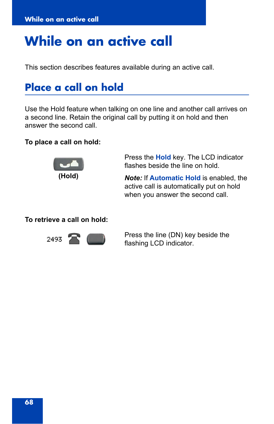 While on an active call, Place a call on hold | Nortel Networks 2004 User Manual | Page 68 / 150