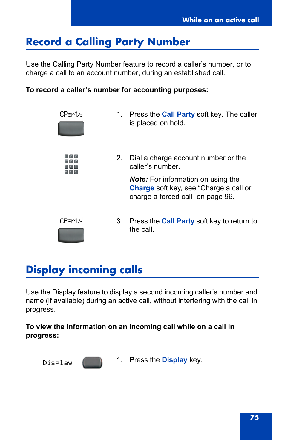 Record a calling party number, Display incoming calls | Nortel Networks 2004 User Manual | Page 75 / 150