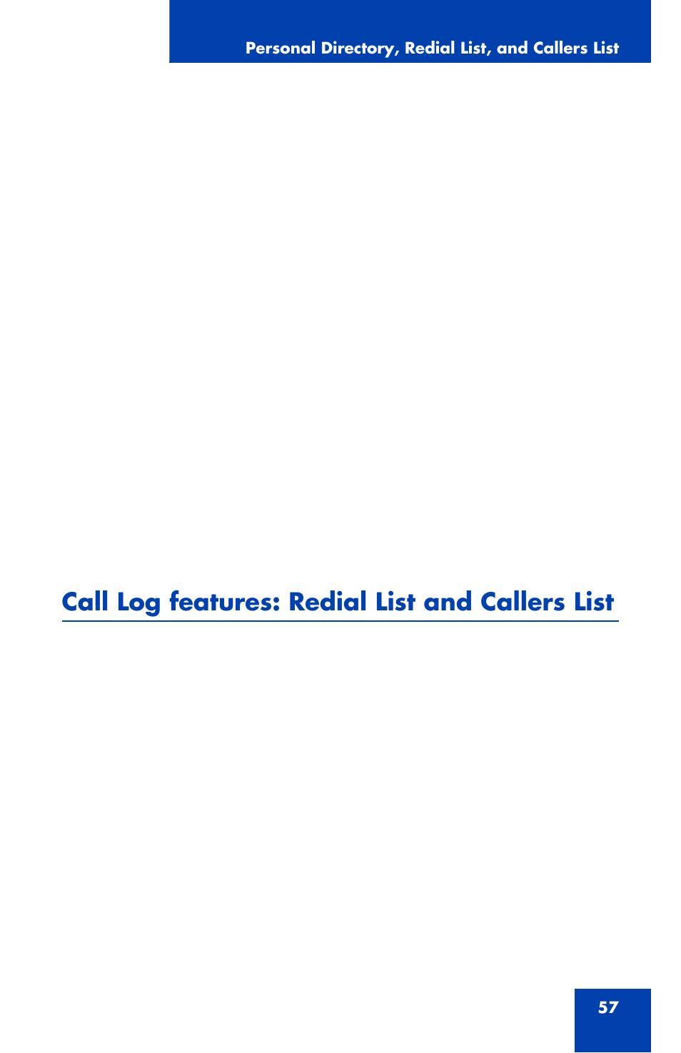 Call log features: redial list and callers list, Callers list | Nortel Networks NN42340-100 User Manual | Page 57 / 88