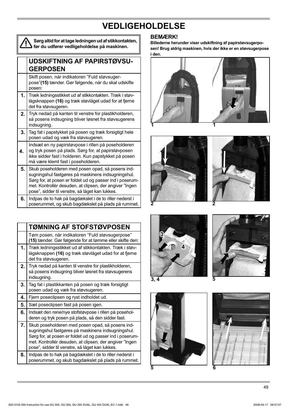 Vedligeholdelse, Udskiftning af papirstøvsu- gerposen, Tømning af stofstøvposen | Nilfisk-Advance America GU 15 SMU User Manual | Page 49 / 92