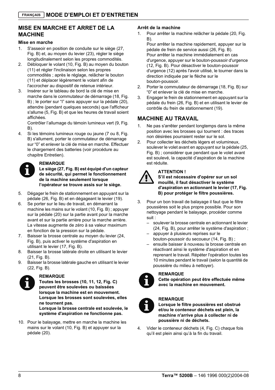 Mode d’emploi et d’entretien, Mise en marche et arret de la machine, Machine au travail | Nilfisk-Advance America Terra 5200B User Manual | Page 42 / 70