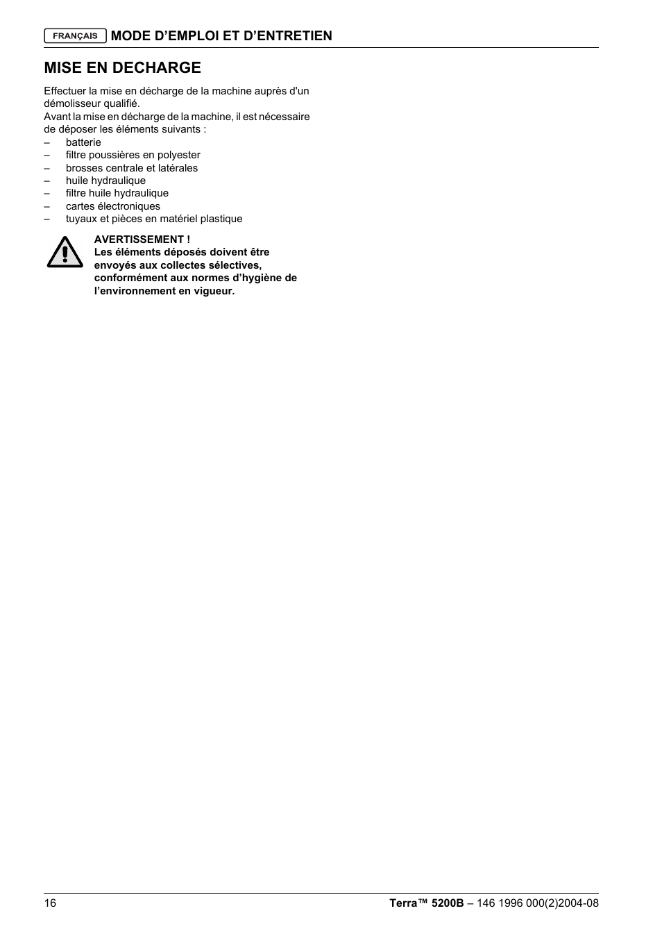 Mise en decharge | Nilfisk-Advance America Terra 5200B User Manual | Page 50 / 70