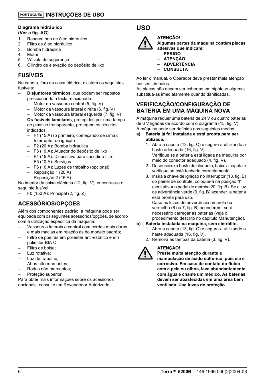 Instruções de uso, Fusíveis, Acessórios/opções | Nilfisk-Advance America Terra 5200B User Manual | Page 56 / 70