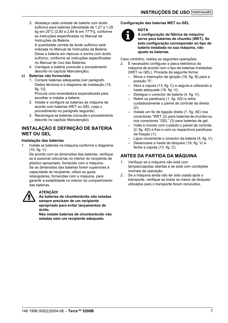 Instruções de uso, Instalação e definição de bateria wet ou gel, Antes da partida da máquina | Nilfisk-Advance America Terra 5200B User Manual | Page 57 / 70
