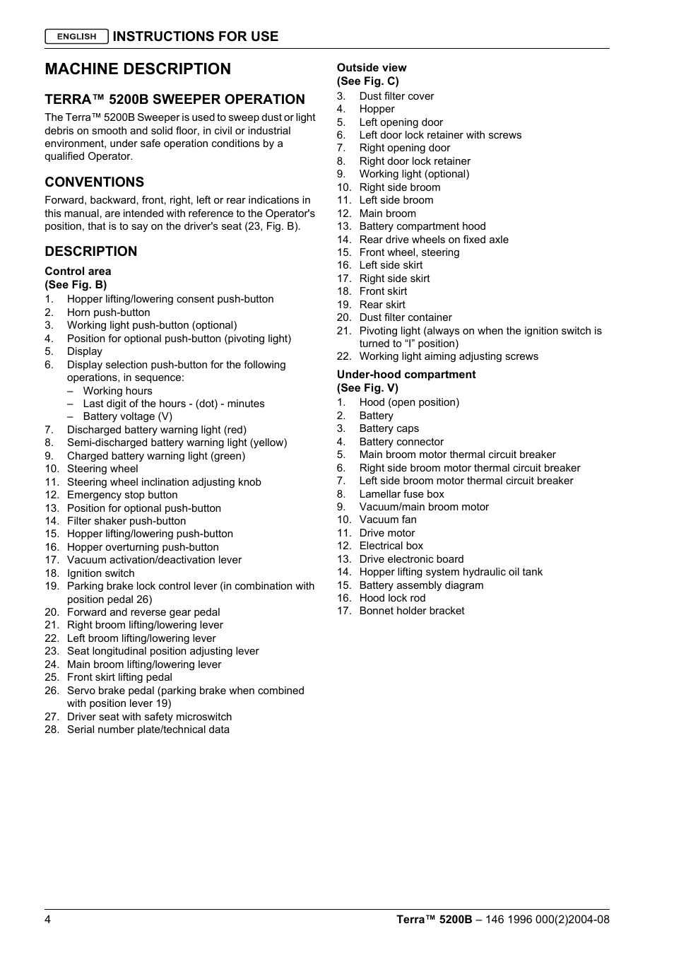 Machine description, Instructions for use, Terra™ 5200b sweeper operation | Conventions, Description | Nilfisk-Advance America Terra 5200B User Manual | Page 6 / 70