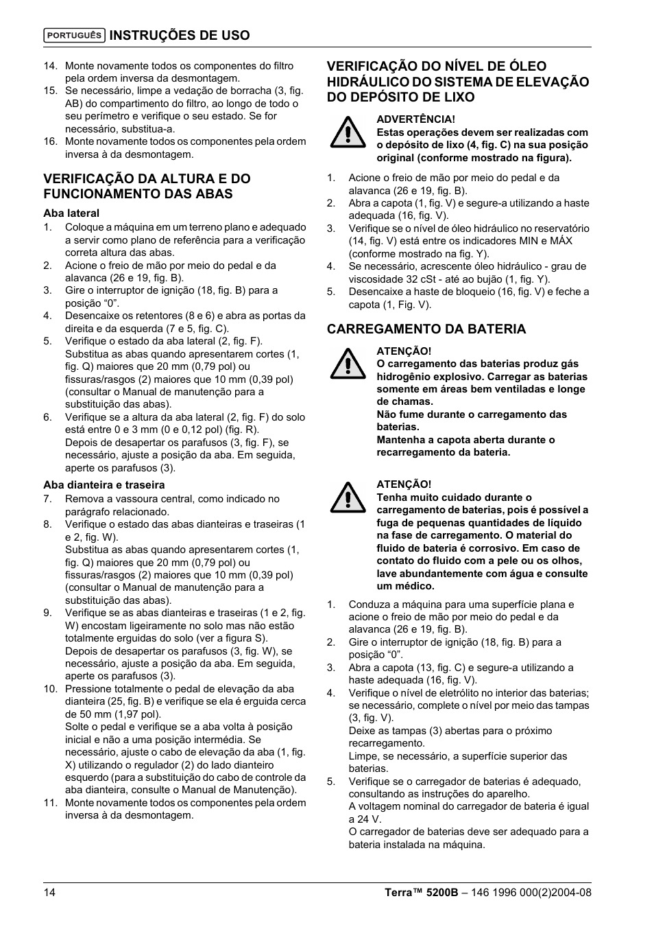 Instruções de uso, Verificação da altura e do funcionamento das abas, Carregamento da bateria | Nilfisk-Advance America Terra 5200B User Manual | Page 64 / 70