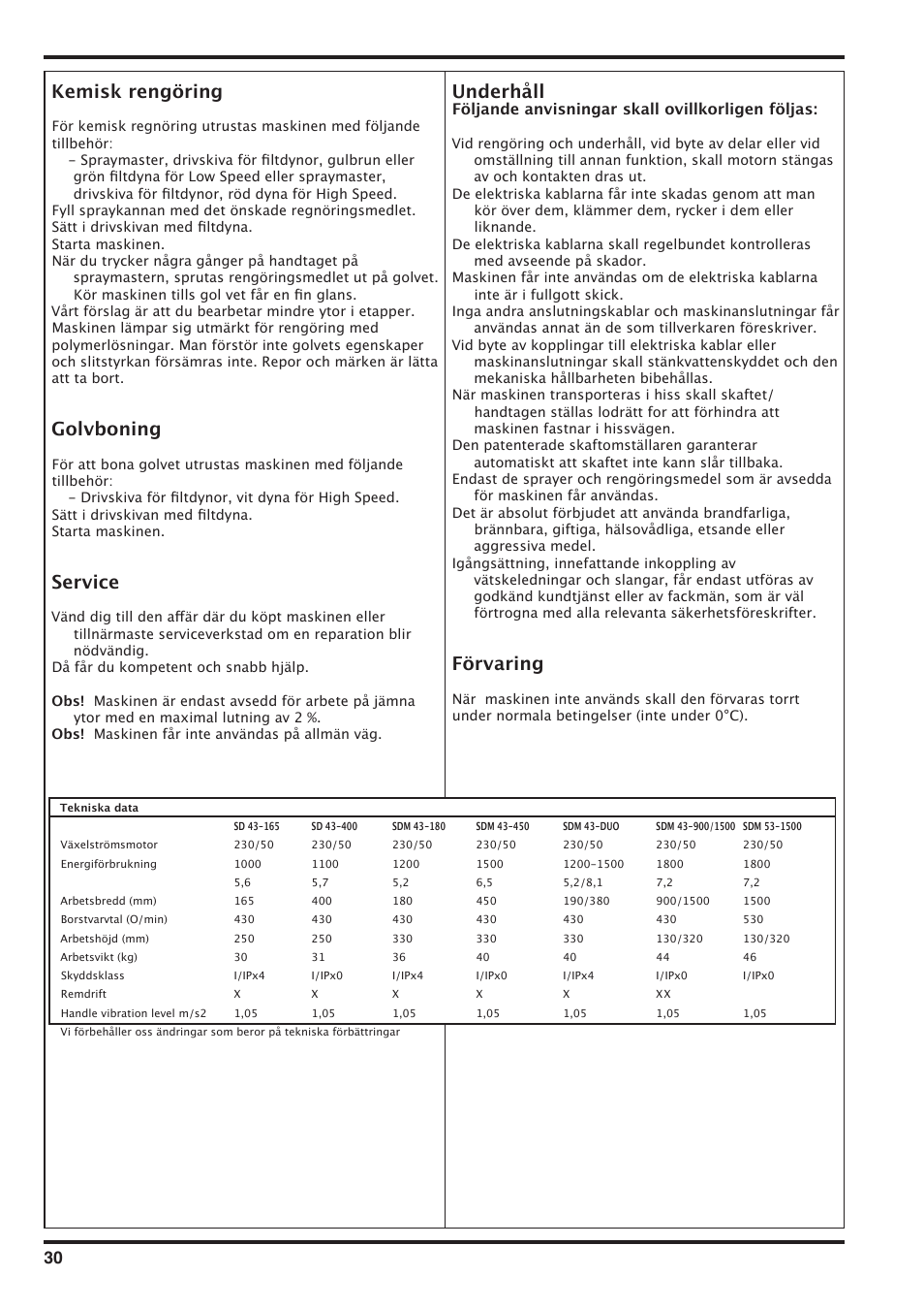 Kemisk rengöring, Golvboning, Service | Underhåll, Förvaring, Följande anvisningar skall ovillkorligen följas | Nilfisk-Advance America SD 43-400 User Manual | Page 30 / 70