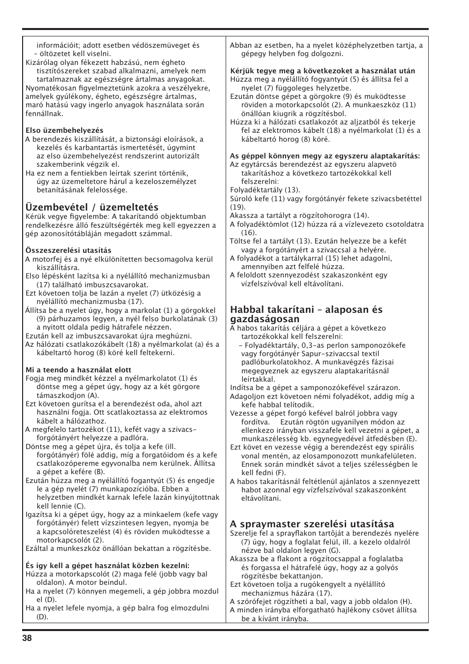 Üzembevétel / üzemeltetés, Habbal takarítani – alaposan és gazdaságosan, A spraymaster szerelési utasítása | Nilfisk-Advance America SD 43-400 User Manual | Page 38 / 70