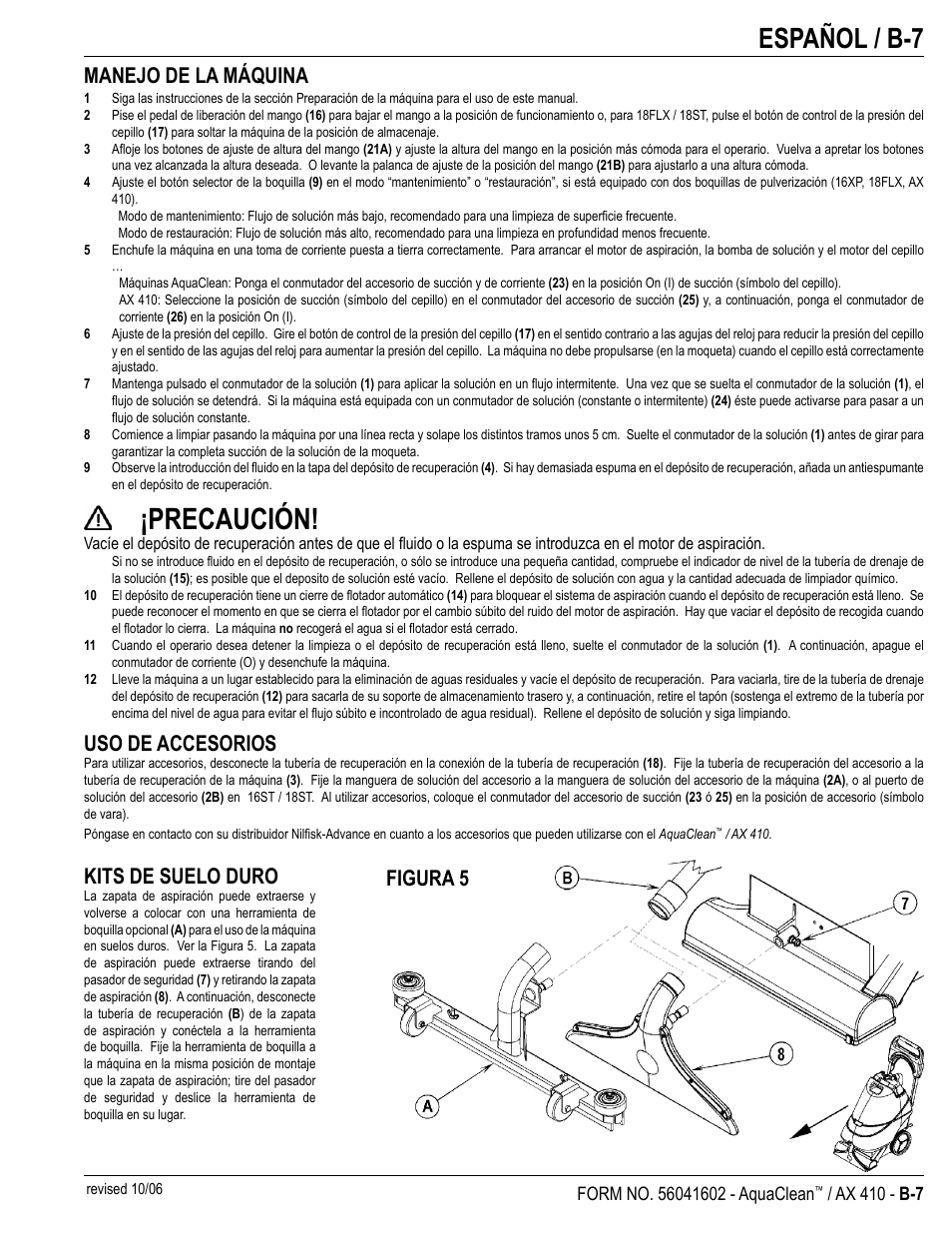 Precaución, Español / b-7, Manejo de la máquina | Uso de accesorios, Kits de suelo duro, Figura 5 | Nilfisk-Advance America 18ST User Manual | Page 23 / 32