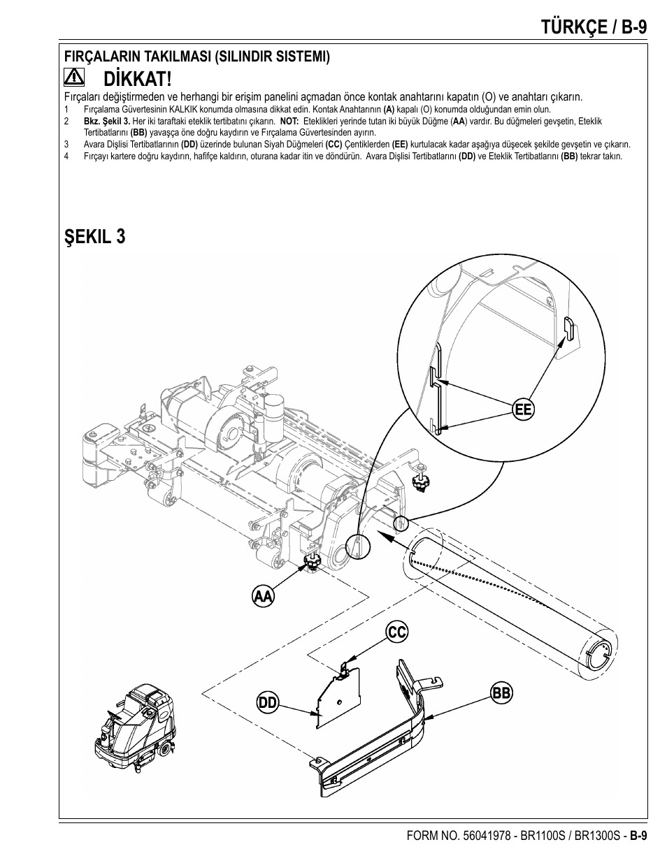 Dikkat, Türkçe / b-9, Şekil | Nilfisk-Advance America ECOFLEX BR1100S User Manual | Page 33 / 50