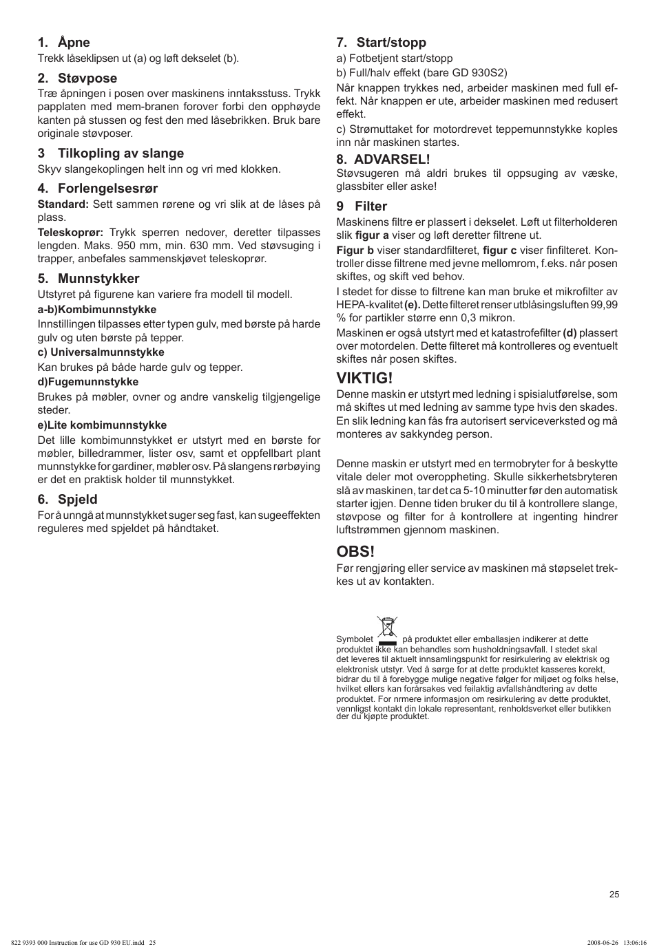 Viktig | Nilfisk-Advance America GD 930 User Manual | Page 25 / 32