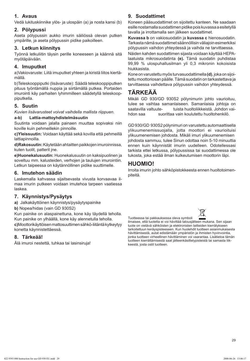 Tärkeää, Huomio | Nilfisk-Advance America GD 930 User Manual | Page 29 / 32
