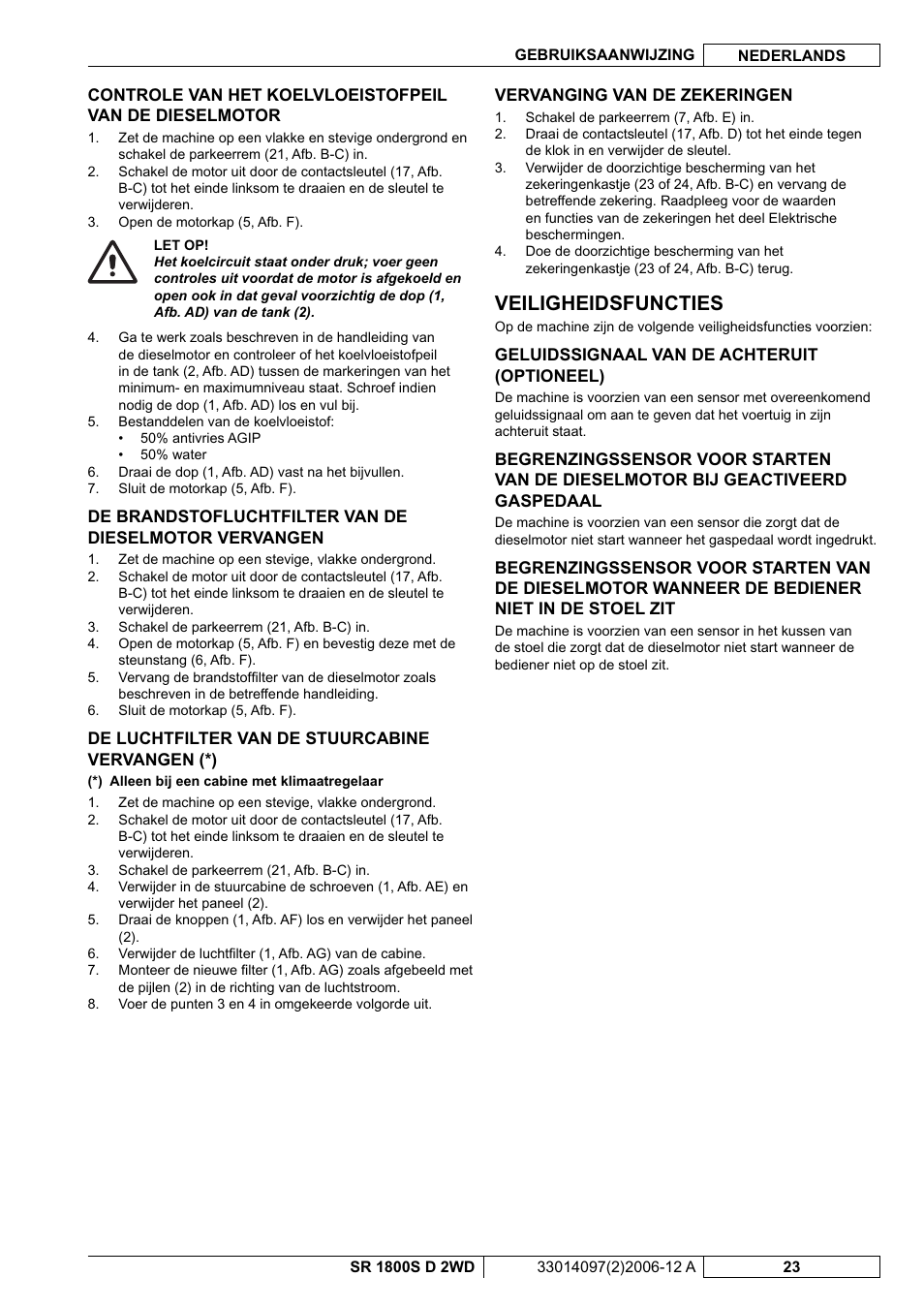 Veiligheidsfuncties | Nilfisk-Advance America SR 1800S 2WD User Manual | Page 103 / 118