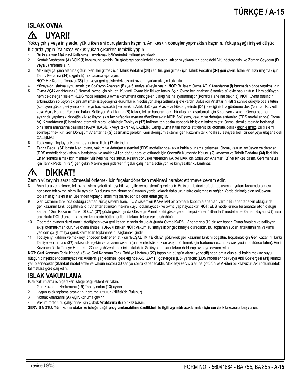 Uyari, Dikkat, Türkçe / a-15 | Islak ovma, Islak vakumlama | Nilfisk-Advance America 56315047(855 EDS) User Manual | Page 15 / 48