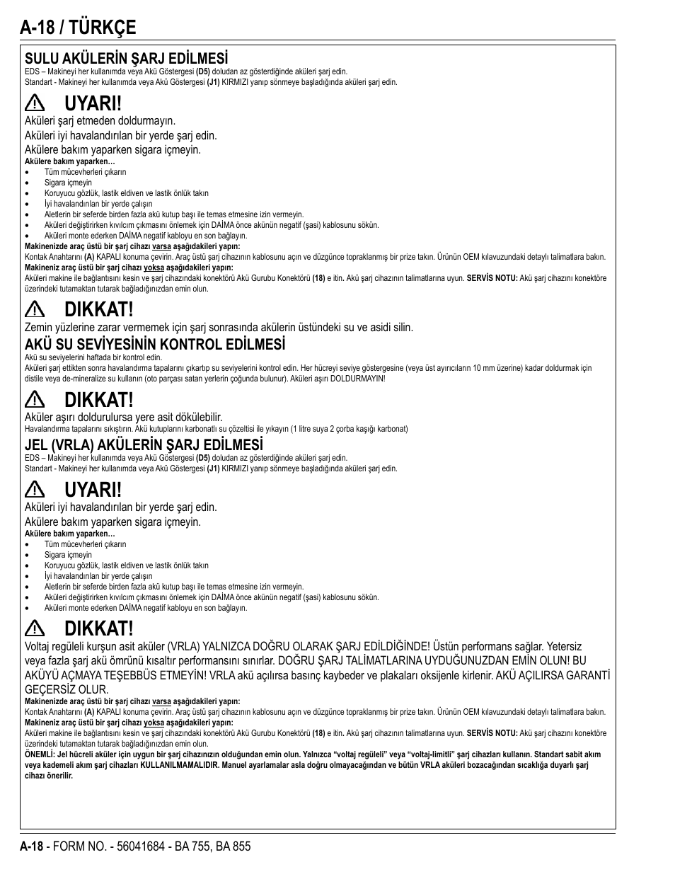 Uyari, Dikkat, A-18 / türkçe | Sulu akülerin şarj edilmesi, Akü su seviyesinin kontrol edilmesi, Jel (vrla) akülerin şarj edilmesi | Nilfisk-Advance America 56315047(855 EDS) User Manual | Page 18 / 48