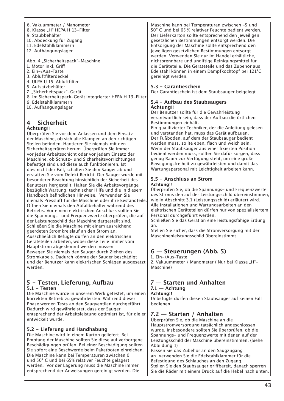 4 - sicherheit, 5 - testen, lieferung, aufbau, 6 — steuerungen (abb. 5) | 7 — starten und anhalten, 2 — starten / anhalten | Nilfisk-Advance America IVT-1000CR User Manual | Page 43 / 172