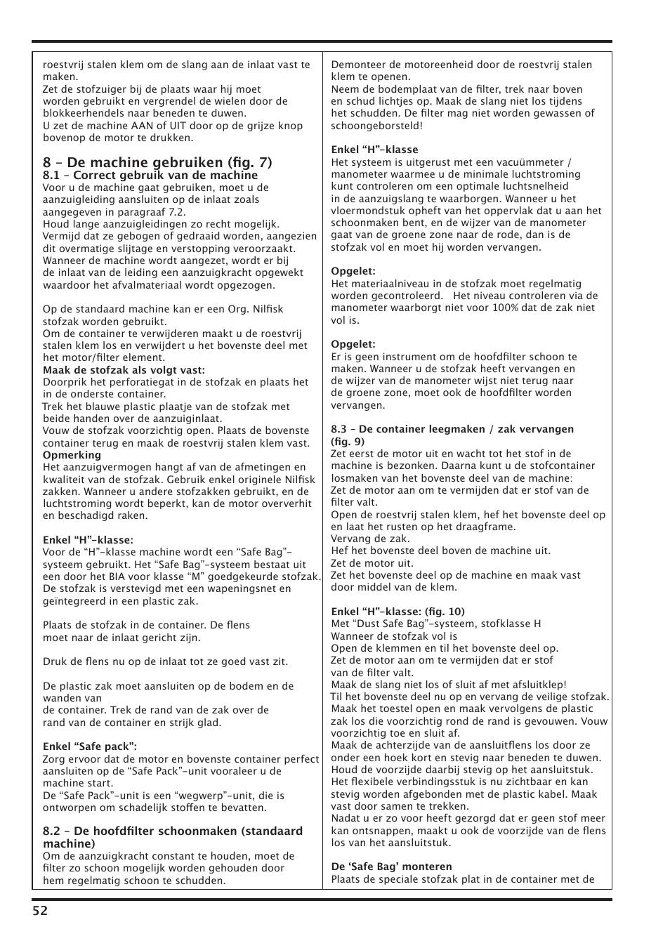 8 – de machine gebruiken (ﬁg. 7) | Nilfisk-Advance America IVT-1000CR User Manual | Page 52 / 172