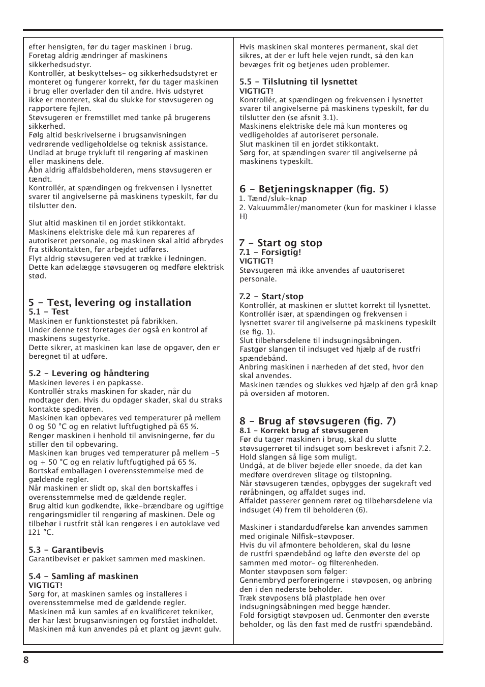 5 - test, levering og installation, 6 - betjeningsknapper (ﬁg. 5), 7 - start og stop | 8 - brug af støvsugeren (ﬁg. 7) | Nilfisk-Advance America IVT-1000CR User Manual | Page 8 / 172