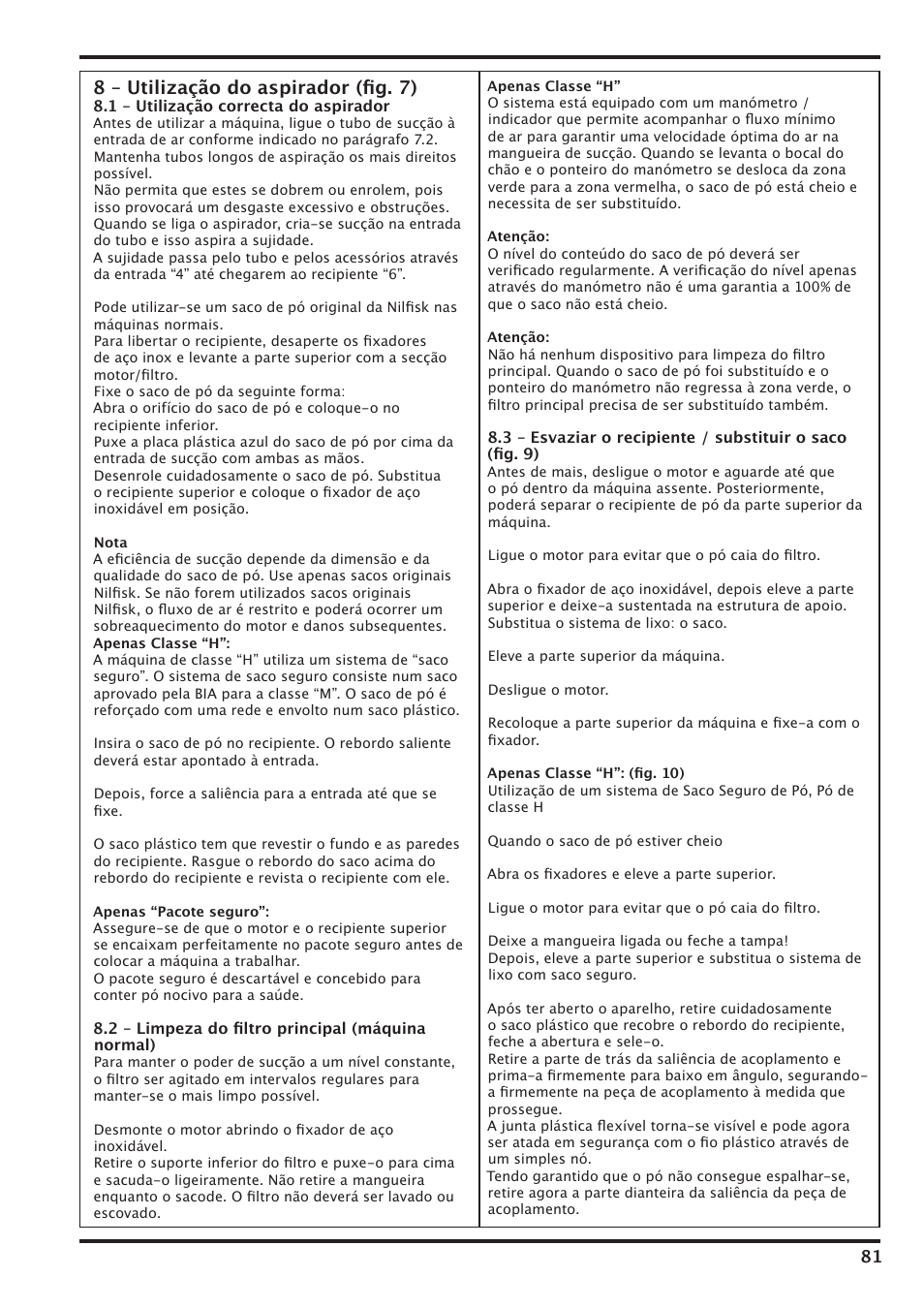 8 – utilização do aspirador (ﬁg. 7) | Nilfisk-Advance America IVT-1000CR User Manual | Page 81 / 172