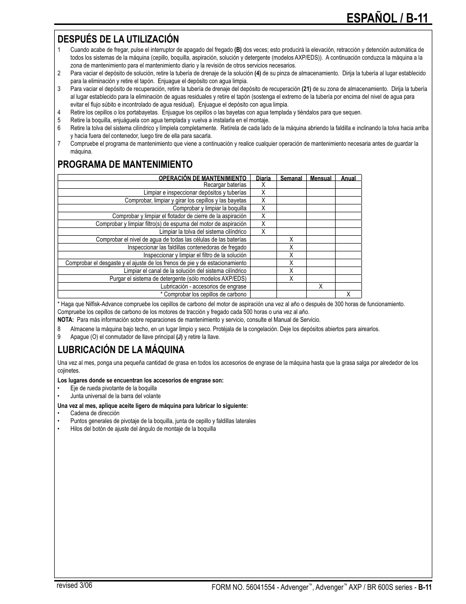 Español / b-11, Después de la utilización, Programa de mantenimiento | Lubricación de la máquina | Nilfisk-Advance America Advenger BR 600S Series User Manual | Page 29 / 40