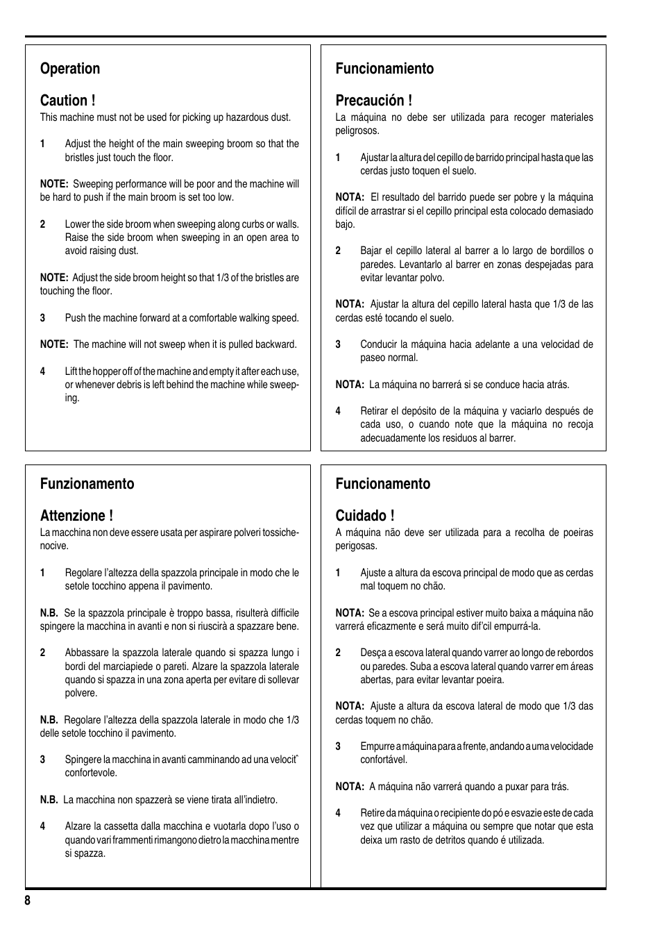 Operation caution, Funcionamiento precaución, Funzionamento attenzione | Funcionamento cuidado | Nilfisk-Advance America SW 650 User Manual | Page 9 / 12