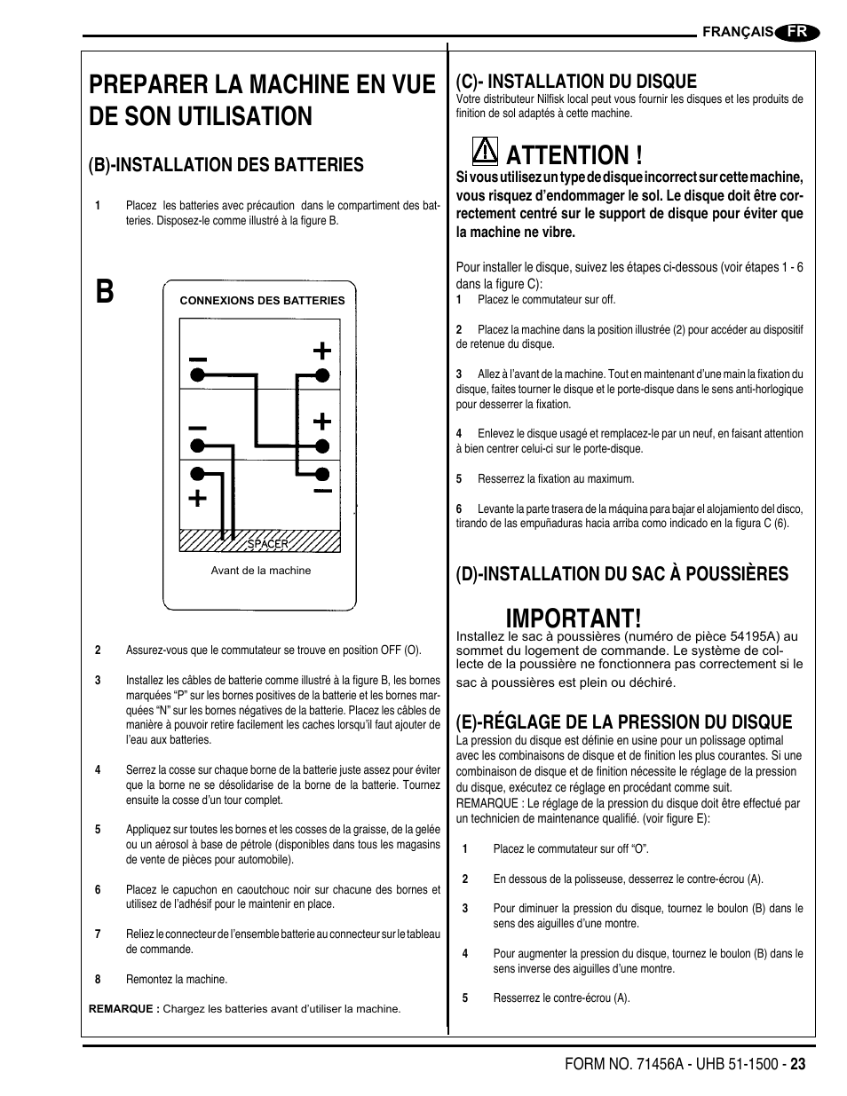 Preparer la machine en vue de son utilisation, Attention, Important | B)-installation des batteries, C)- installation du disque, D)-installation du sac à poussières, E)-réglage de la pression du disque | Nilfisk-Advance America 01610A User Manual | Page 23 / 48