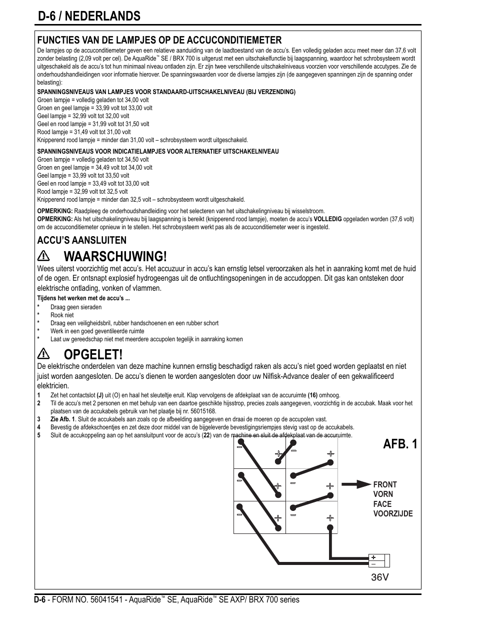 Waarschuwing, Opgelet, D-6 / nederlands | Afb. 1, Functies van de lampjes op de accuconditiemeter, Accu’s aansluiten | Nilfisk-Advance America BRX 700 Series User Manual | Page 48 / 60