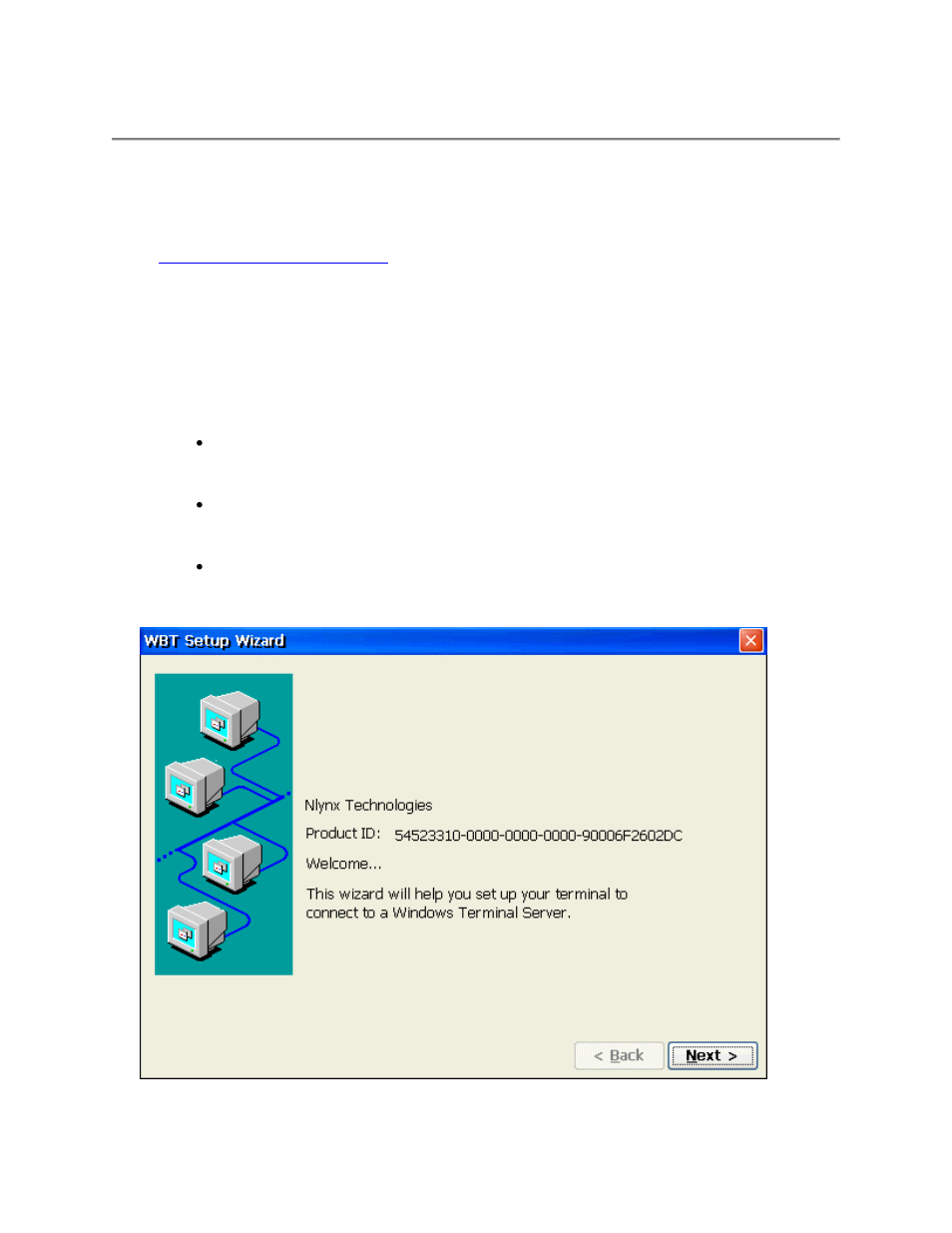 Setup wizard, About, To display the next dialog box in the sequence | To return to the previous dialog box, To quit and go directly to the desktop, Welcome window, Bout, Elcome, Indow | Nlynx MinIT6000 User Manual | Page 15 / 127