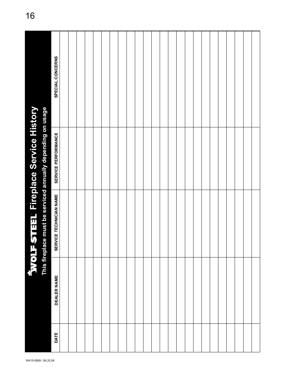 Fireplace service history | Napoleon Fireplaces GSST8N User Manual | Page 16 / 16