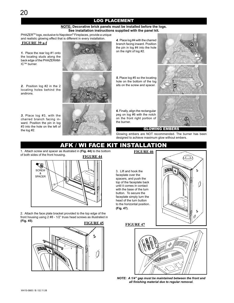 Afk / wi face kit installation, Log placement | Napoleon Fireplaces GD82PT-PA User Manual | Page 20 / 32