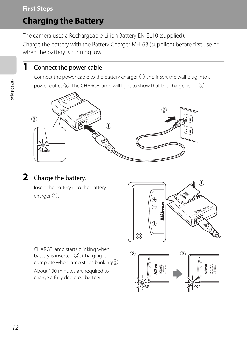 First steps, Charging the battery, Connect the power cable | Charge the battery, Fi rst s te p s | Nikon S510 User Manual | Page 24 / 148