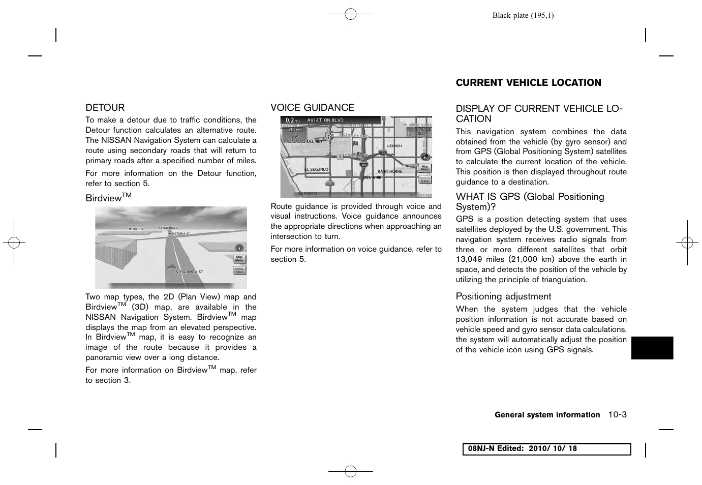 Detour, Birdview&trade, Voice guidance | Current vehicle location, Display of current vehicle location, What is gps (global positioning system), Positioning adjustment, Detour -3 birdview, Voice guidance -3, Current vehicle location -3 | NISSAN 2011 Maxima User Manual | Page 194 / 233