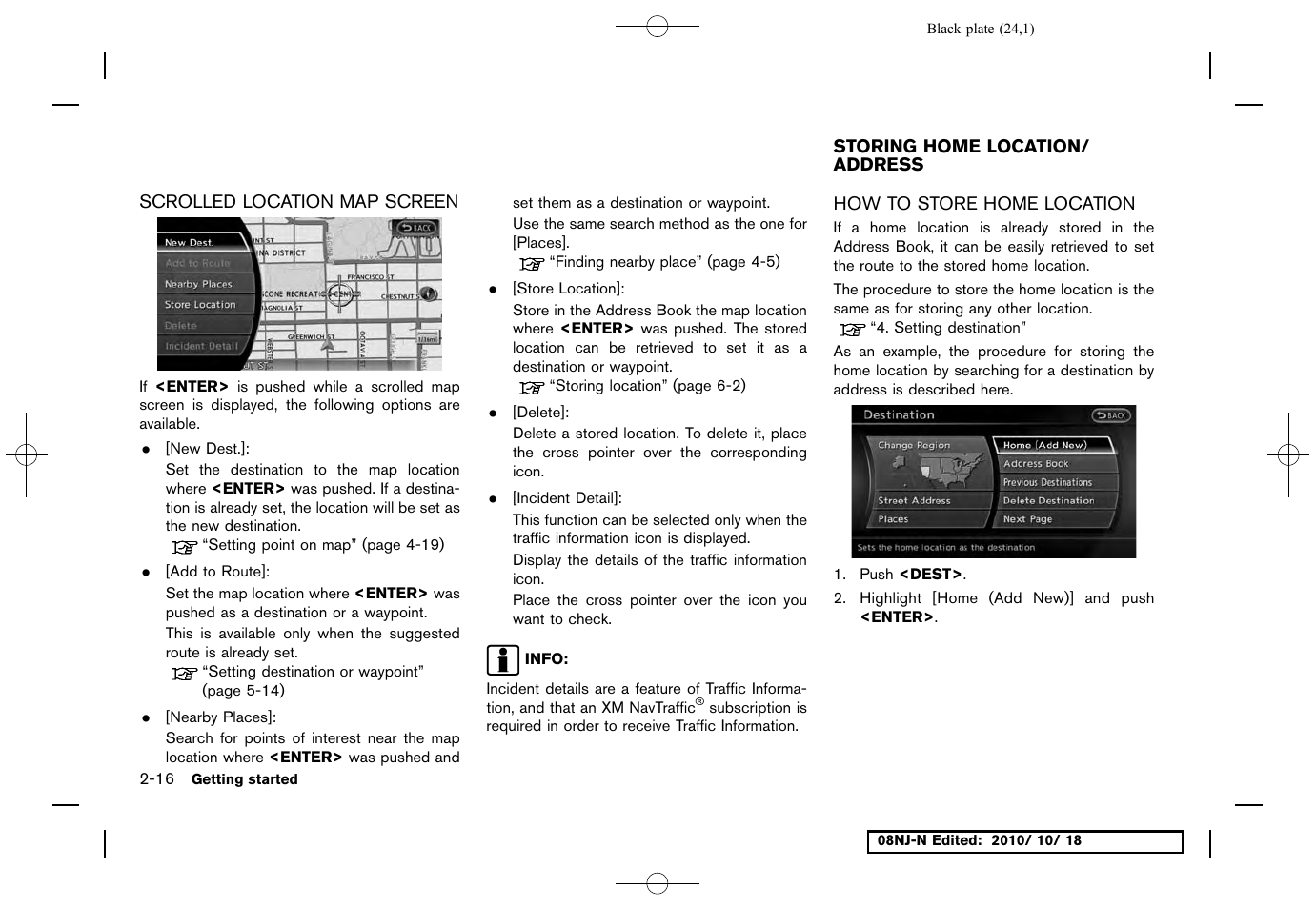 Scrolled location map screen, Storing home location/address, How to store home location | Scrolled location map screen -16, Storing home location/address -16, How to store home location -16 | NISSAN 2011 Maxima User Manual | Page 23 / 233