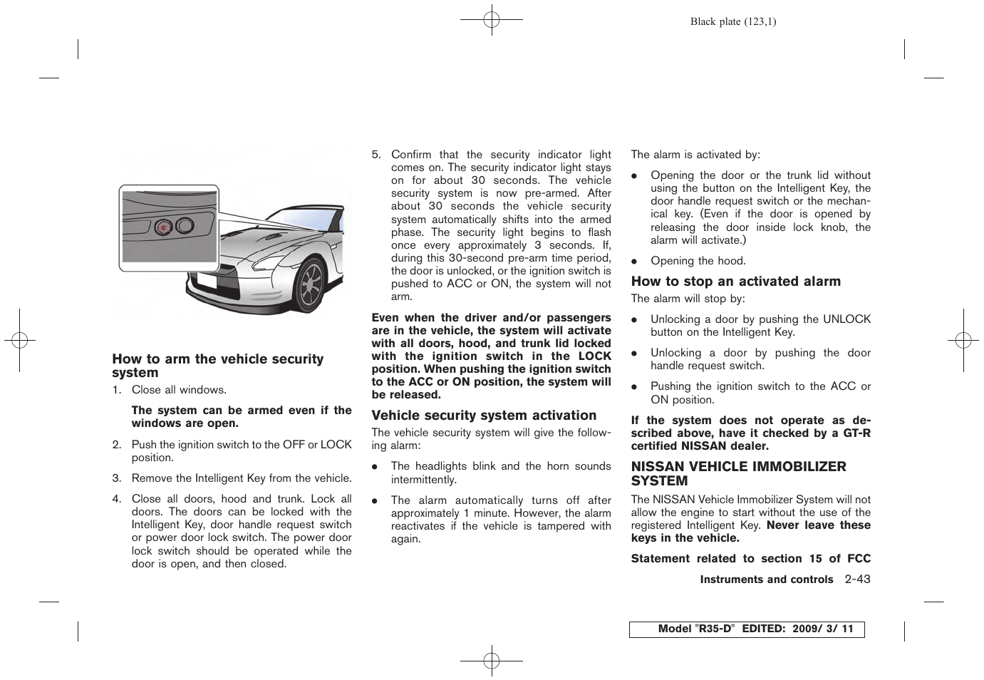 Nissan vehicle immobilizer system -43 | NISSAN 2010 GT-R Sports Sedan User Manual | Page 126 / 314