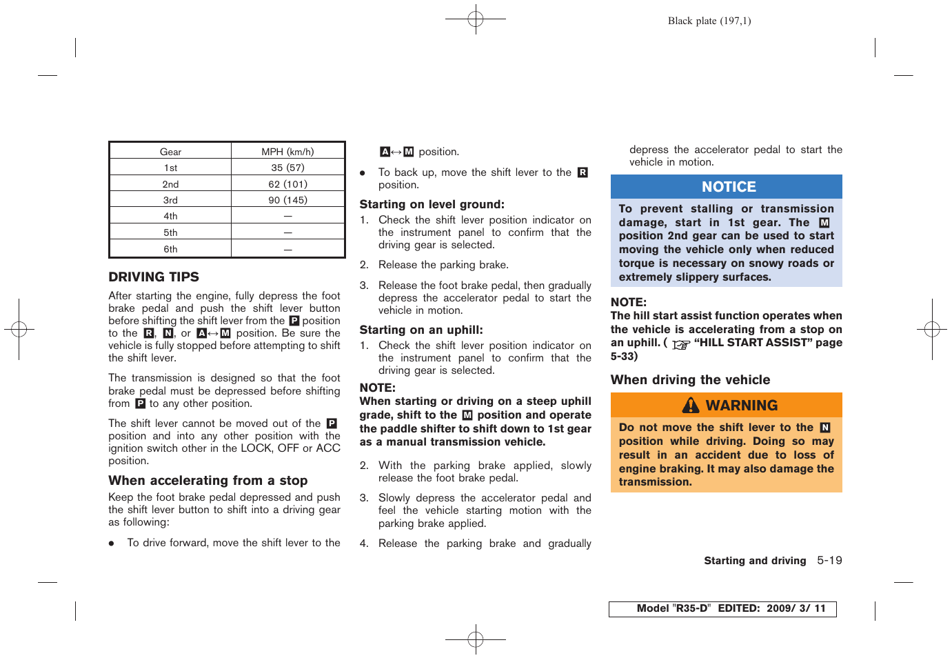 Driving tips -19 | NISSAN 2010 GT-R Sports Sedan User Manual | Page 198 / 314